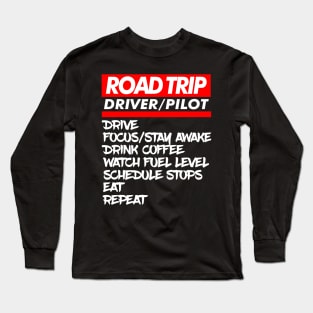 Driver/ Pilot Family Road Trip Shirts Funny Vacation Summer Car Lover Enthusiast Gift Idea Long Sleeve T-Shirt